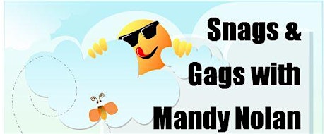 Snags & Gags with standup comedian Mandy Nolan primary image