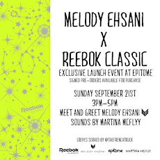 Melody Ehsani x Reebok Classic Exclusive Launch Event at Epitome primary image