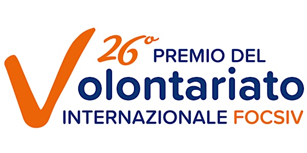26° Premio del Volontariato Internazionale FOCSIV