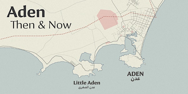 Aden Then and Now