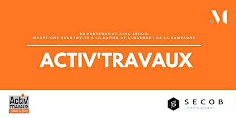 Image principale de Soirée lancement de campagne Activ'Travaux x myOptions x Secob