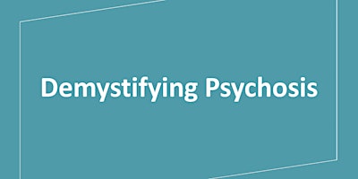 Demystifying Psychosis