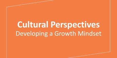Cultural Perspectives: Developing a Growth Mindset