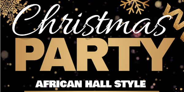 Christmas Party: African Hall Style!