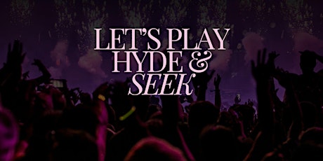 SEEK Night Club Launch at Hyde - Free Entry Still Available primary image