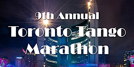 9th Annual Toronto Tango Marathon 2020 primary image
