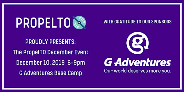 PropelTO December Event at G Adventures