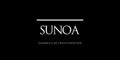 Imagen principal de SUNOA Pasarela de Inauguración