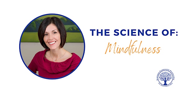 The Science of Mindfulness - Christine O'Shaughnessy