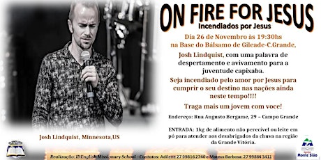 Imagem principal do evento Josh Lindquist "ON FIRE FOR JESUS" - Monte Sião Cariacica