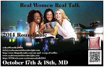 17th-18th Real Women - Real Talk  2014 "ROUNDTABLE" - MOVE AT ANY COST! primary image