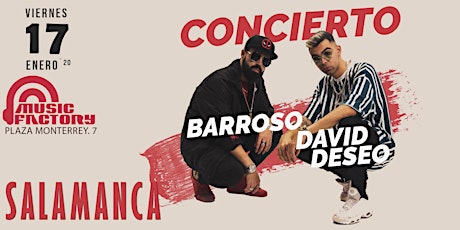 David Deseo y Barroso en Salamanca - Sala Music Factory