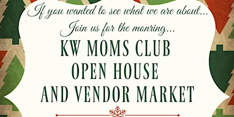 KW Moms Club Open House and Vendor Market
