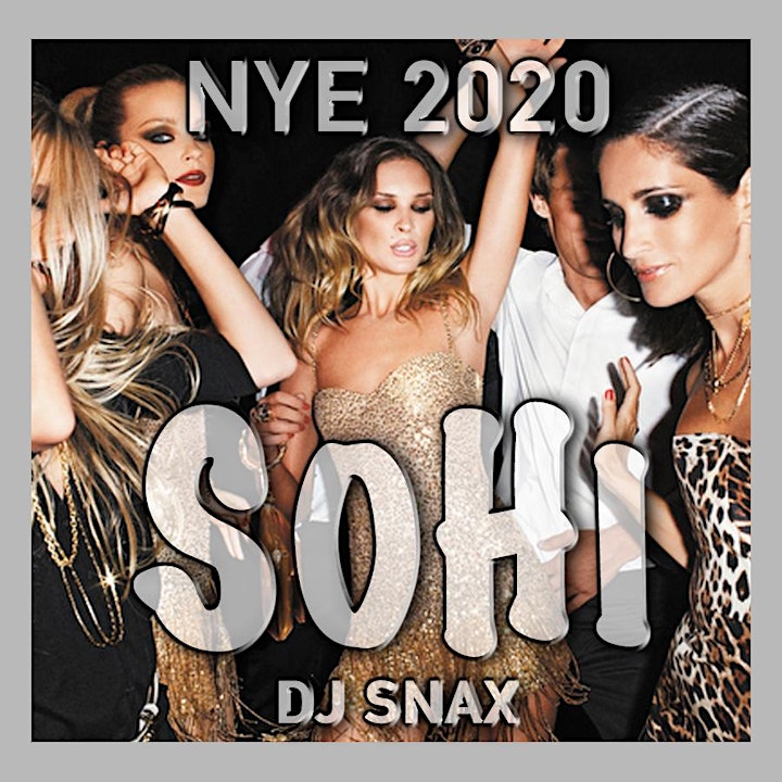 SoHi New Year's Eve 2020 - DJ Snax - Society on High image