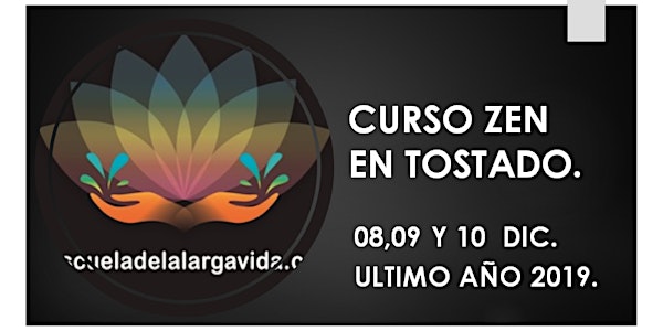 Curso Zen en Tostado: 08, 09 y 10 Diciembre 2019.