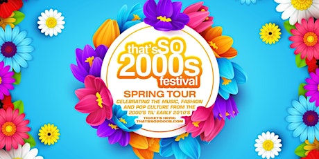 So 2000s Festival Spring Tour Melbourne primary image