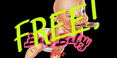 Bad Baby Tour (Free) primary image