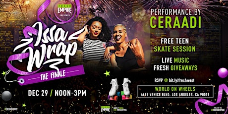 Ceraadi live at World on Wheels  with Fresh Empire for Issa Wrap 12/29/19 primary image
