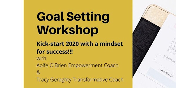 Goal Setting workshop - Kick-start 2020 with a Mindset for Success!