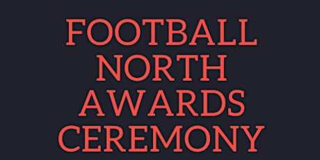 Football North Awards Ceremony! RSVP Requested primary image