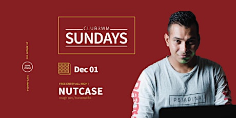 Club3wm Sundays ft. DJ NUTCASE primary image