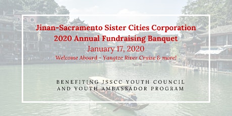 Jinan-Sacramento Sister Cities Corporation 2020 Annual Fundraising Banquet primary image