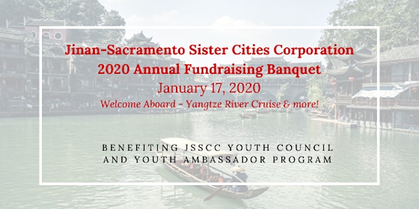 Jinan-Sacramento Sister Cities Corporation 2020 Annual Fundraising Banquet