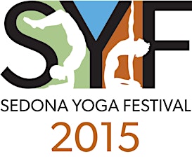 2015 Sedona Yoga Festival, a consciousness evolution conference (3rd annual)
