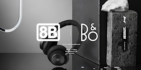 8BAHN x BANG & OLUFSEN [free entrance+drinks] primary image