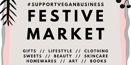 A Bright Festive Market #supportveganbusiness primary image