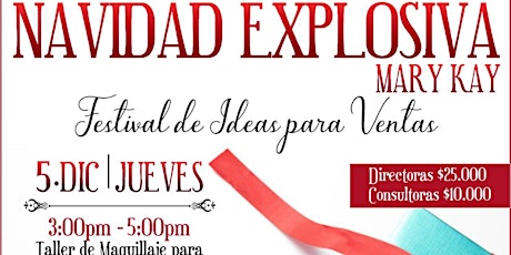 Imagen principal de NAVIDAD EXPLOSIVA MARY KAY Festival de Ideas para Ventas