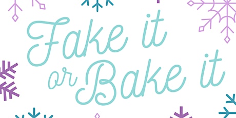 Fake It or Bake It primary image