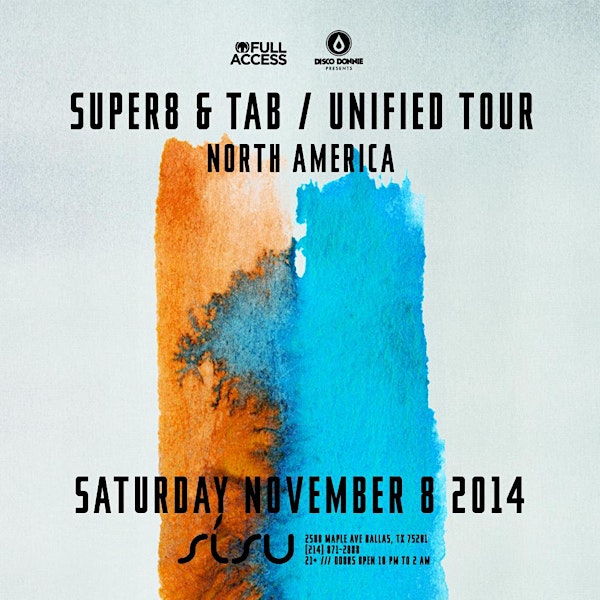SUPER8 & TAB: UNIFIED TOUR - DALLAS