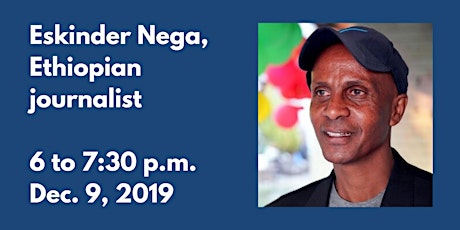 Eskinder Nega Press Freedom Talk primary image