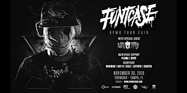 Alliance Presents: FuntCase - DPMO Tour 2019 - Tampa, FL