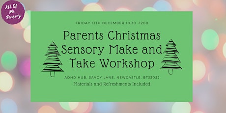 Parents Christmas Sensory Make and Take Workshop primary image
