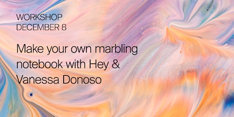 Imagen principal de Make your own marbling notebook with Hey & Vanessa Donoso