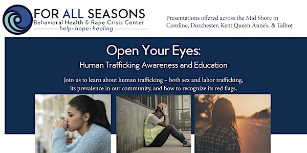 Open Your Eyes: Human Trafficking Awareness and Education