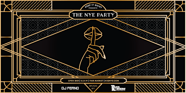 KEEP IT QUIET PRESENTS: THE NYE PARTY 2020