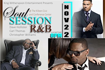 Soul Session I  R&B (Dave Hollister, Carl Thomas and Christopher Williams) primary image