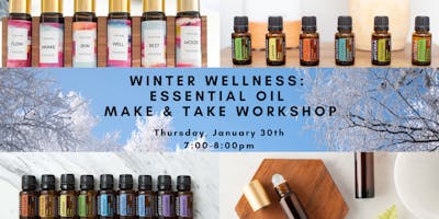 Winter Wellness Essential Oil Make & Take Workshop