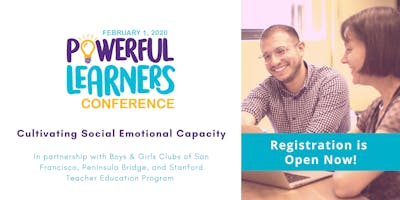 2020 Powerful Learners Conference: Cultivating Social Emotional Capacity