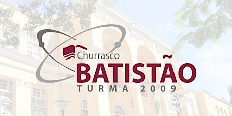 Imagem principal do evento Churrasco Batista Turma 2009