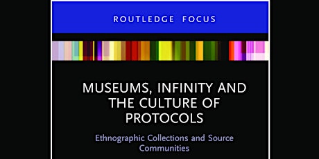 Book Launch: Museums, Infinity and the Culture of Protocols primary image