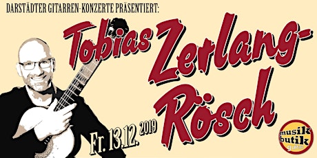Hauptbild für Tobias Zerlang-Rösch (Klassik-Gitarre) - Darstädter Gitarren-Konzerte