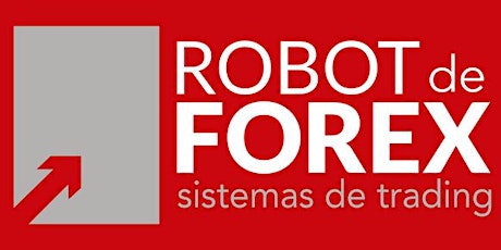 Trading del siglo XXI - CURSO GRATUITO Robot de Forex - 2 de Diciembre 2019 