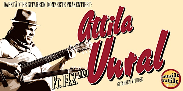 Attila Vural (Gitarren-Virtuose) - Darstädter Gitarren-Konzerte