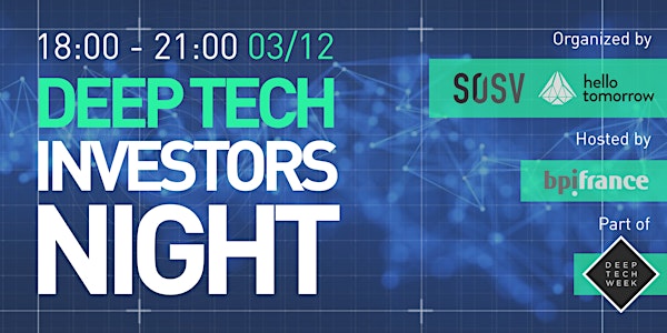 DEEP TECH INVESTORS NIGHT