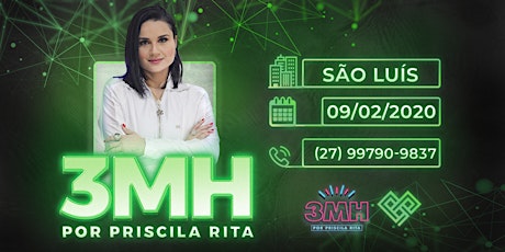 Imagem principal do evento 3MH - SÃO LUÍS - PRISCILA RITA