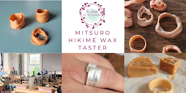 Image principale de Mitsuro Hikime wax taster session - Jewellery Making Workshop